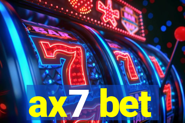 ax7 bet